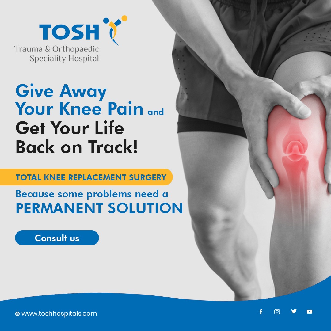 KNEE REPLACEMENT HOSPITAL IN CHENNAI – TOSH HOSPITAL