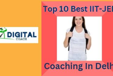 Top 10 Best IIT-JEE Coaching In Delhi