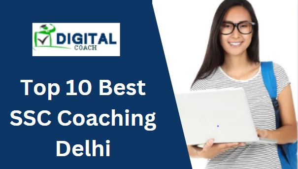Top 10 Best SSC Coaching Delhi