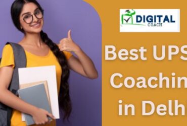 Best UPSC Coaching in Delhi