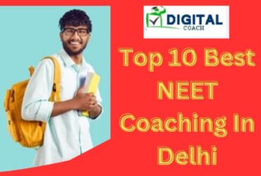 Top 10 Best NEET Coaching In Delhi
