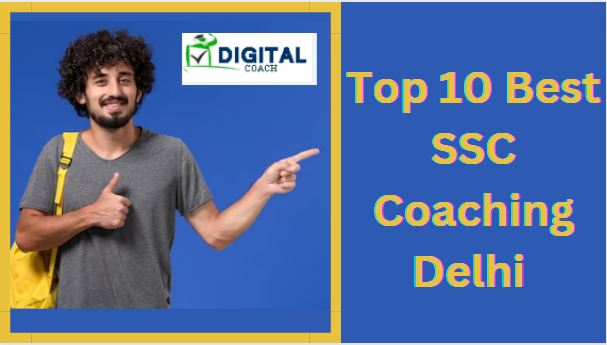 Top 10 Best SSC Coaching Delhi