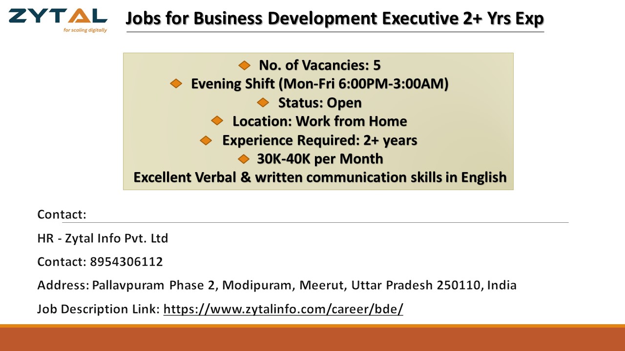 Jobs for Business Development Executive 2+ Yrs Exp – Zytal Hiring!