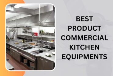 Commercial Kitchen Equipments Manufacturer in Delhi