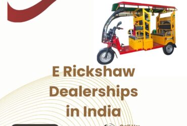 E Rickshaw Dealerships in India