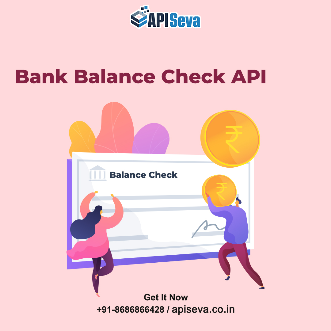 API Seva Provides Account Balance API Solution Online in India