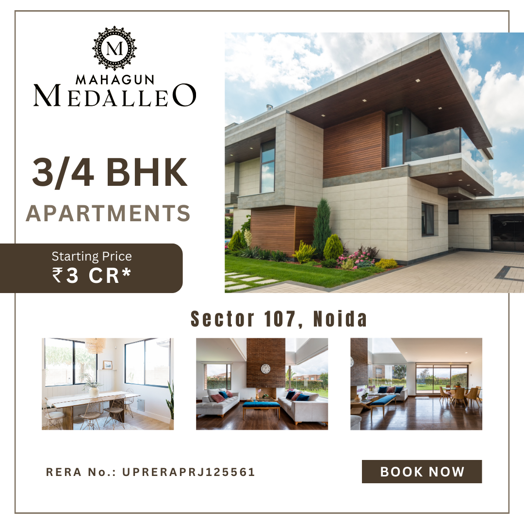 Mahagun Medalleo offers 3/4BHK ultra-spacious premium apartments in  Noida