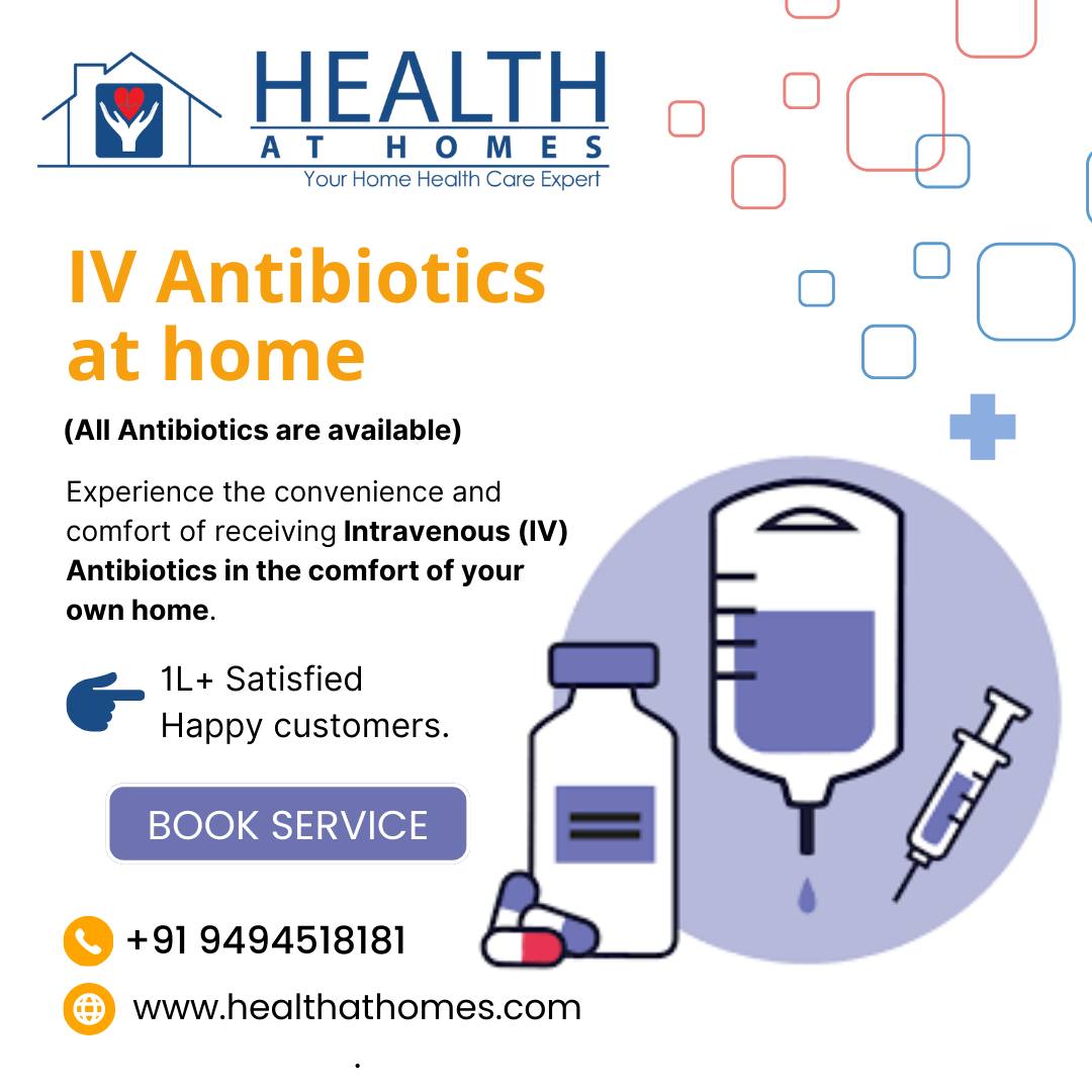 IV Antibiotics at Home in Hyderabad