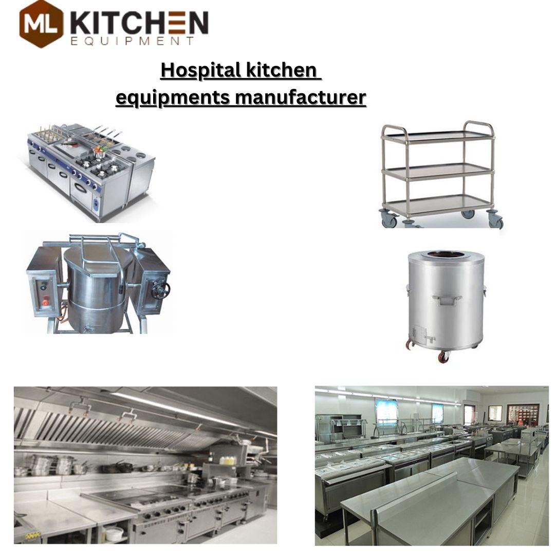 High-Quality Hospital Kitchen Equipment at Mohanlal Kitchen: Serving Delhi with Pride