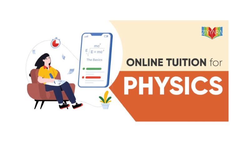 Relieve Parents' Worries: Ziyyara's one-on-one Physics Tuition Online