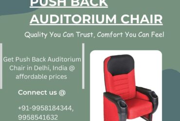 Push Back Auditorium Chairs – Perfect Comfort & Style in Delhi