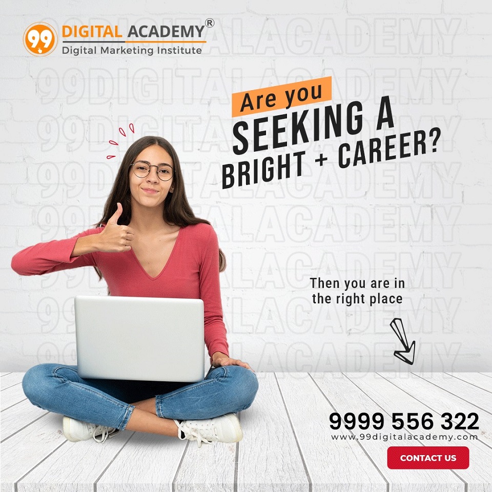 99 Digital Academy – the best institute for Digital Marketing Training in Janakpuri