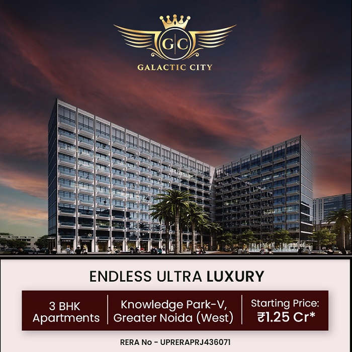 Galactic City | Ultra-luxury 3 BHK Apartments | Greater Noida West