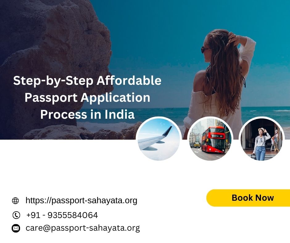 Step-by-Step Affordable Passport Application Process in India