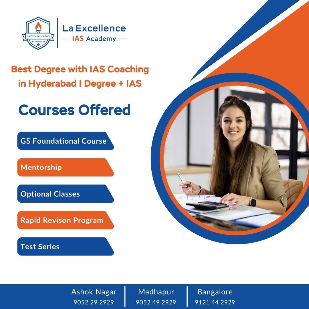 best ias coaching in hyderabad | best ias coaching centre in hyderabad –  La Excellence IAS