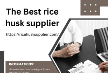 The Best rice husk supplier