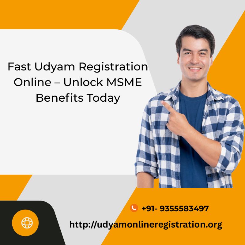 Fast Udyam Registration Online – Unlock MSME Benefits Today