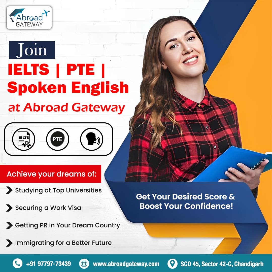 Achieve Your Desired IELTS Score with Abroad Gateway in Chandigarh!