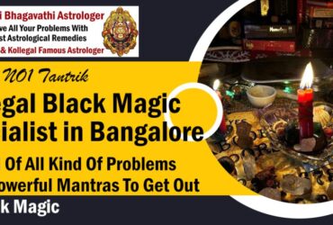 Kollegal Black Magic Specialist in Bangalore