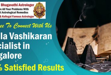 Kerala Vashikaran Specialist in Bangalore